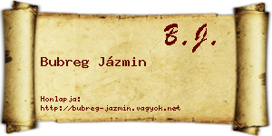 Bubreg Jázmin névjegykártya